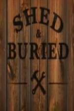 Watch Shed and Buried M4ufreemovies