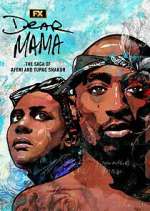 Watch Dear Mama: The Saga of Afeni and Tupac Shakur M4ufreemovies