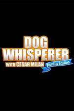 Watch Dog Whisperer with Cesar Millan: Family Edition M4ufreemovies
