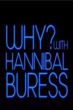 Watch Why? With Hannibal Buress M4ufreemovies