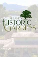 Watch Ireland\'s Historic Gardens M4ufreemovies