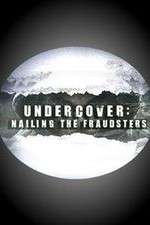 Watch Undercover: Nailing the Fraudsters M4ufreemovies