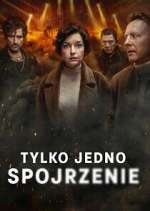 Watch Tylko jedno spojrzenie M4ufreemovies