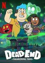 Watch Dead End: Paranormal Park M4ufreemovies