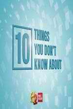 Watch 10 Things You Don't Know About M4ufreemovies
