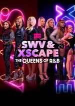 Watch SWV & XSCAPE: The Queens of R&B M4ufreemovies