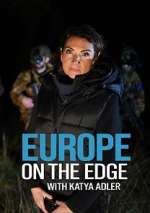 Watch Europe on the Edge with Katya Adler M4ufreemovies