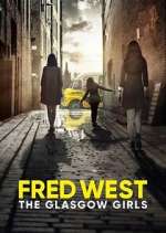 Watch Fred West: The Glasgow Girls M4ufreemovies