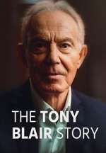 Watch The Tony Blair Story M4ufreemovies