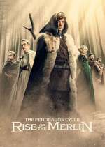 Watch The Pendragon Cycle: Rise of the Merlin M4ufreemovies
