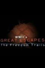 Watch WWII's Great Escapes: The Freedom Trails M4ufreemovies