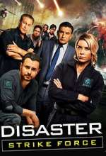 Watch Disaster Strike Force M4ufreemovies