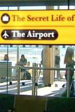 Watch The Secret Life of the Airport M4ufreemovies