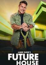 Watch Jamie Duries Future House M4ufreemovies