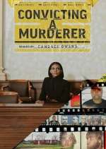 Watch Convicting a Murderer M4ufreemovies