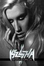Watch Ke$ha: My Crazy Beautiful Life M4ufreemovies