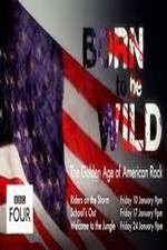 Watch Born to Be Wild: The Golden Age of American Rock M4ufreemovies