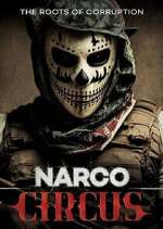 Watch Narco Circus M4ufreemovies