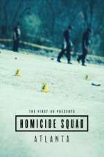 Watch The First 48 Presents: Homicide Squad Atlanta M4ufreemovies
