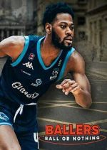 Watch Ballers: Ball or Nothing M4ufreemovies