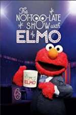 Watch The Not Too Late Show with Elmo M4ufreemovies