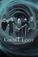 Watch Ghost Loop M4ufreemovies