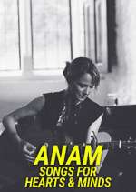 Watch Anam - Songs for Hearts & Minds M4ufreemovies