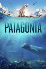 Watch Patagonia: Life on the Edge of the World M4ufreemovies