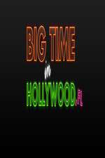 Watch Big Time in Hollywood FL M4ufreemovies