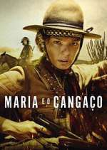 Watch Maria e o CangaÃ§o M4ufreemovies