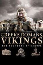 Watch Greeks, Romans, Vikings: The Founders of Europe M4ufreemovies