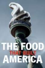 Watch The Food That Built America M4ufreemovies