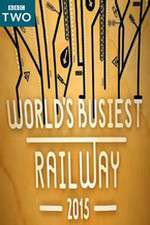 Watch Worlds Busiest Railway 2015 M4ufreemovies