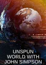 Watch Unspun World with John Simpson M4ufreemovies