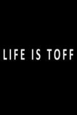 Watch Life Is Toff M4ufreemovies