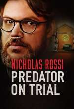 Watch Nicholas Rossi: Predator on Trial M4ufreemovies
