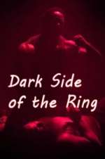Watch Dark Side of the Ring M4ufreemovies