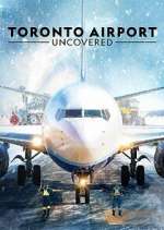 Watch Toronto Airport Uncovered M4ufreemovies