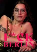Watch F*ck Berlin M4ufreemovies