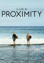 Watch A Life in Proximity M4ufreemovies