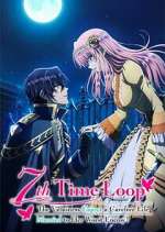 Watch 7th Time Loop: The Villainess Enjoys a Carefree Life Married to Her Worst Enemy! M4ufreemovies