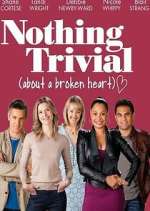 Watch Nothing Trivial M4ufreemovies