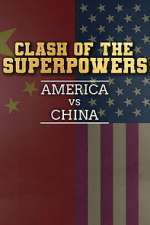 Watch Clash of the Superpowers: America vs China M4ufreemovies