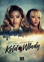 Watch Kold x Windy M4ufreemovies