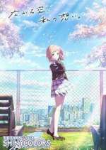 Watch The iDOLM@STER Shiny Colors M4ufreemovies