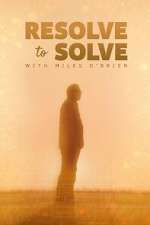 Watch Resolve to Solve with Miles O\'Brien M4ufreemovies
