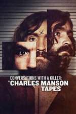 Watch Conversations with a Killer: The Charles Manson Tapes M4ufreemovies