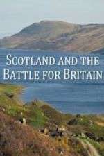 Watch Scotland And The Battle For Britain M4ufreemovies
