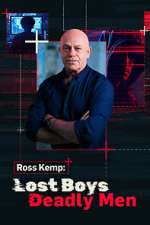 Watch Ross Kemp: Lost Boys, Deadly Men M4ufreemovies