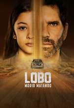Watch Lobo, Morir Matando M4ufreemovies